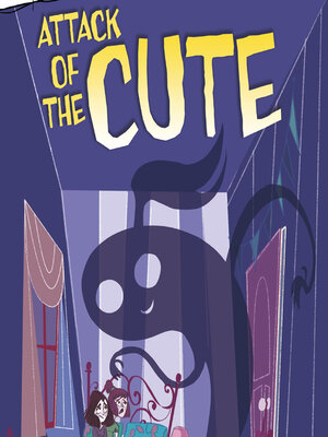 cover image of Attack of the Cute